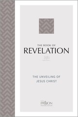 The Book of Revelation (2020 edition): The Unveiling of Jesus Christ (The Pa…