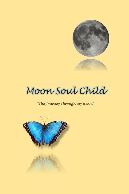 MoonSoulChild: The Journey Through My Heart