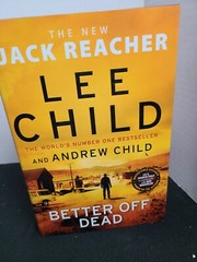 SIGNED x2 BETTER OFF DEAD A Jack Reacher Novel Lee Child Andrew Child UK 1st Ed