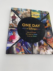 Disney Editions Deluxe Ser.: One Day at Disney : Meet the People Who Make the M…