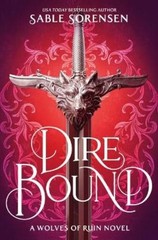 Sable Sorensen Dire Bound (Standard Edition) (Hardback) Wolves of Ruin
