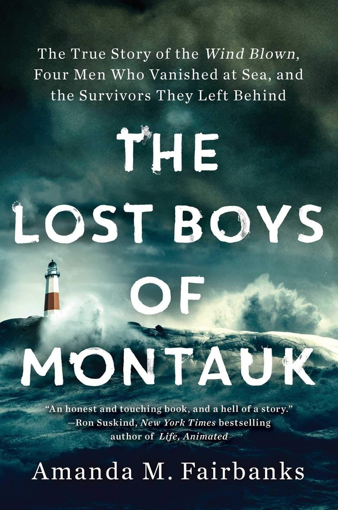 The Lost Boys of Montauk: The True Story of the Wind Blown, Four Men Who Van…