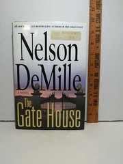 1st Edition! Hardback w/ Dust Jacket THE GATE HOUSE by NELSON DeMILLE- 677 pages