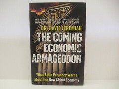 David Jeremiah – The Coming Economic Armageddon – (Hardcover)