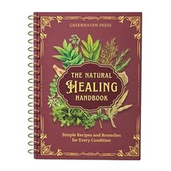 The Natural Healing Handbook – Ancient Herbal Remedies Spiral-Bound Guide