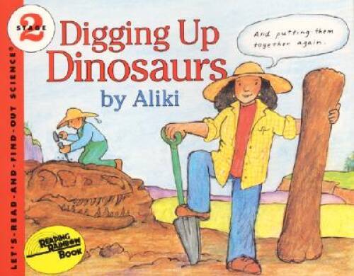 Digging Up Dinosaurs (Let’s-Read-and-Find-Out Science 2) – Paperback – GOOD