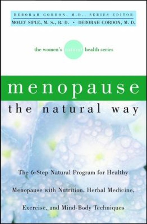 Menopause the Natural Way Paperback Deborah, Siple, Molly Gordon