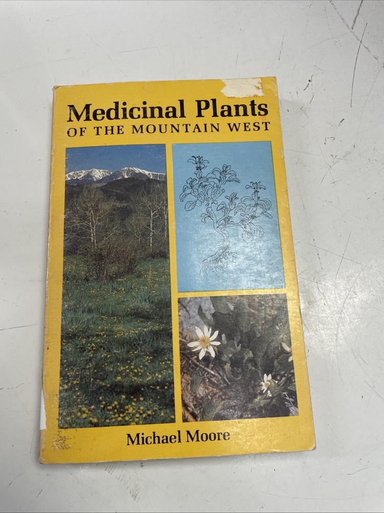 Medicinal Plants of the Mountain West by michael-moore (z2)