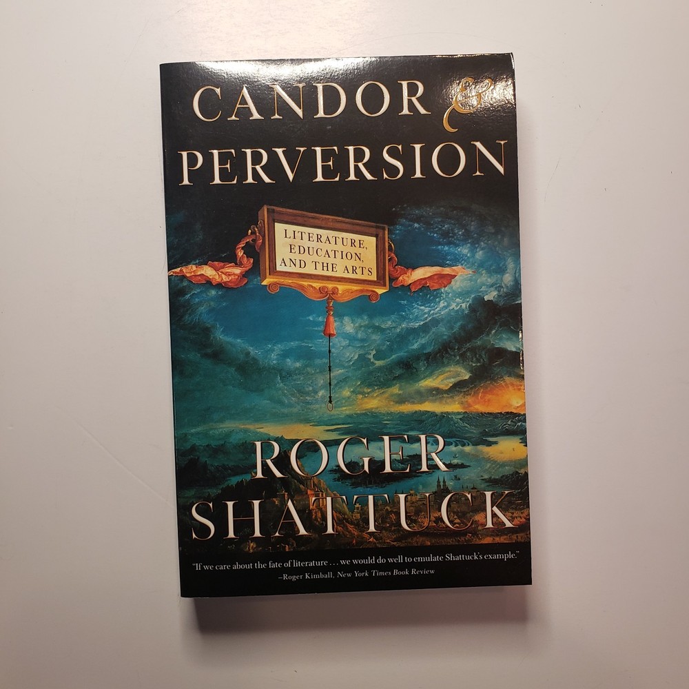 1st Edition Candor & Perversion Roger Shattuck Literature Field Study Vintage PB