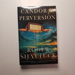 1st Edition Candor & Perversion Roger Shattuck Literature Field Study Vintage PB