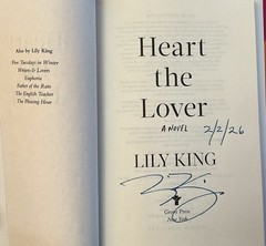 Lily King- Heart the Lover -HAND SIGNED & DATED 1st/2nd 2025 HC/DJ Unread