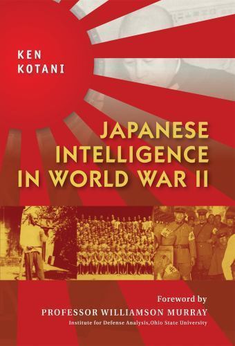 Japanese Intelligence in World War II (General Military) Kotani, Ken hardcover