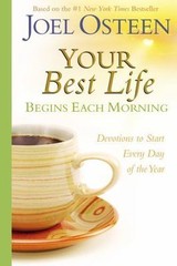 Your Best Life Begins Each Morning: Devot- 9780446545099, hardcover, Joel Osteen