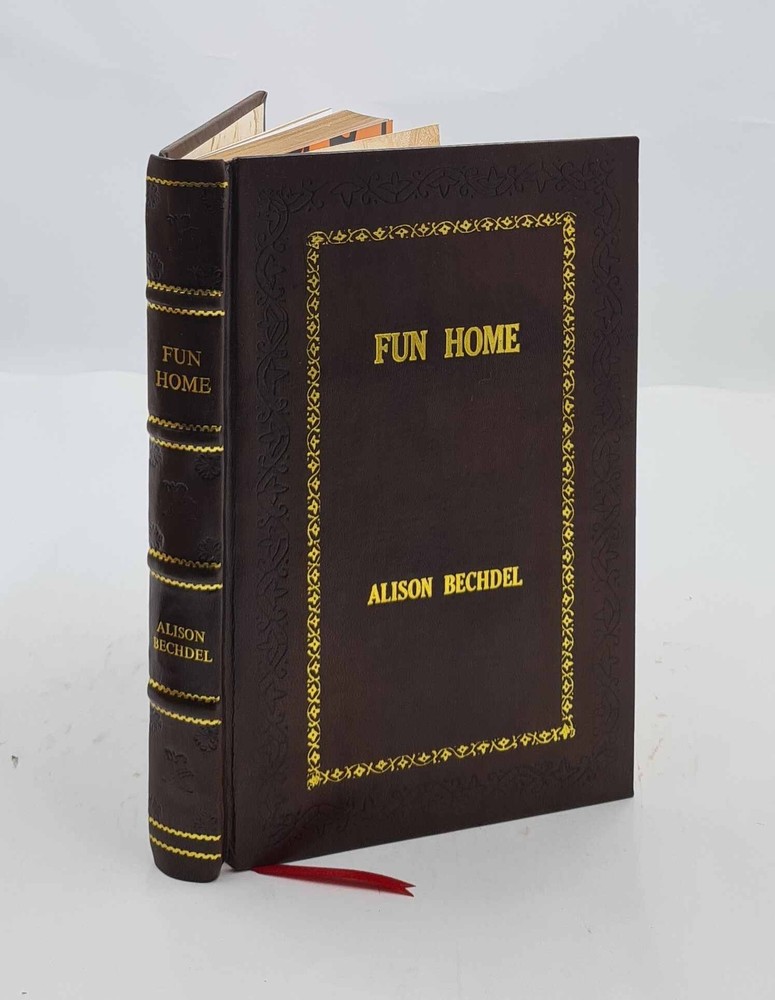 Fun Home: A Family Tragicomic By Bechdel, Alison [Premium Leather Bound]