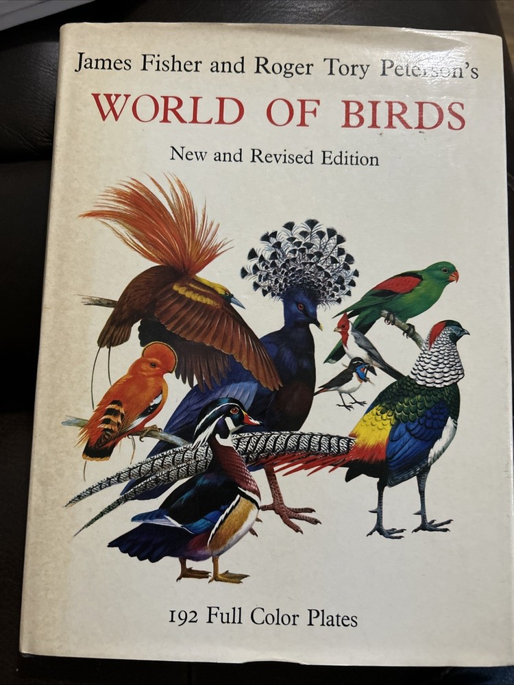 World of Birds,JAMES FISHER AND ROGER TORY PETERSON – New and Revised Edition