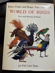 World of Birds,JAMES FISHER AND ROGER TORY PETERSON – New and Revised Edition