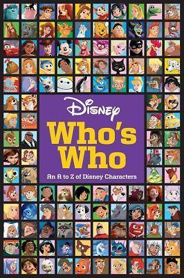 Disney Who’s Who: An A to Z of Disney Characters by Disney Book Group