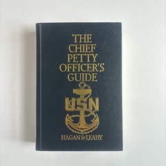 The Chief Petty Officer’s Guide by Hagan, John; Leahy, Jack
