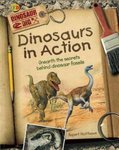 Dinosaurs in Action (Dinosaur Dig) – Library Binding By Matthews, Rupert – GOOD
