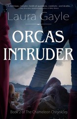 Orcas Intruder (The Chameleon Chronicles) – paperback Gayle, Laura