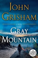Gray Mountain: A Novel – paperback Grisham, John