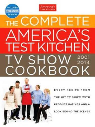 The Complete America’s Test Kitchen TV Show Cookbook 2001-2014 – GOOD
