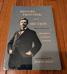 new/sealed: History, Frontier, And Section: 3 Essays by Frederick Jackson Turner