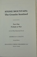 George D N Coletti / Stone Mountain The Granite Sentinel Signed 2009 Civil War