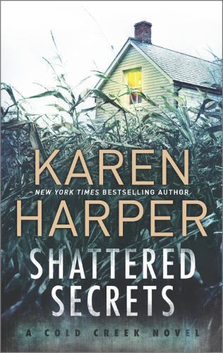 Shattered Secrets; Cold Creek – Karen Harper, 9780778316473, paperback