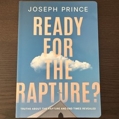 Ready For The Rapture? by Joseph Prince