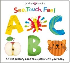 See, Touch, Feel: ABC – Board book By Priddy, Roger – GOOD