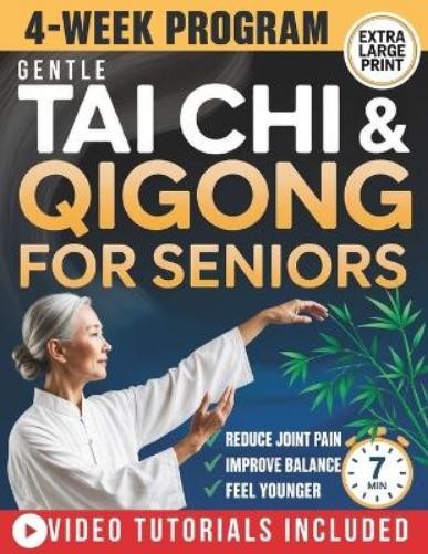 Naomi Li Yue Gentle Tai Chi and Qigong for Seniors Over (Paperback) (UK IMPORT)