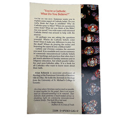 Catholic and Christian by Alan Schreck 1986 Trade Paperback (Servant)