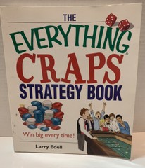 Everything® Ser.: The Everything Craps Strategy Book : Win Big Every Time! by…