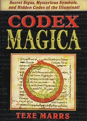 Codex Magica: Secret Signs, Mysterious Symbols, and Hidden Codes of the Illu…