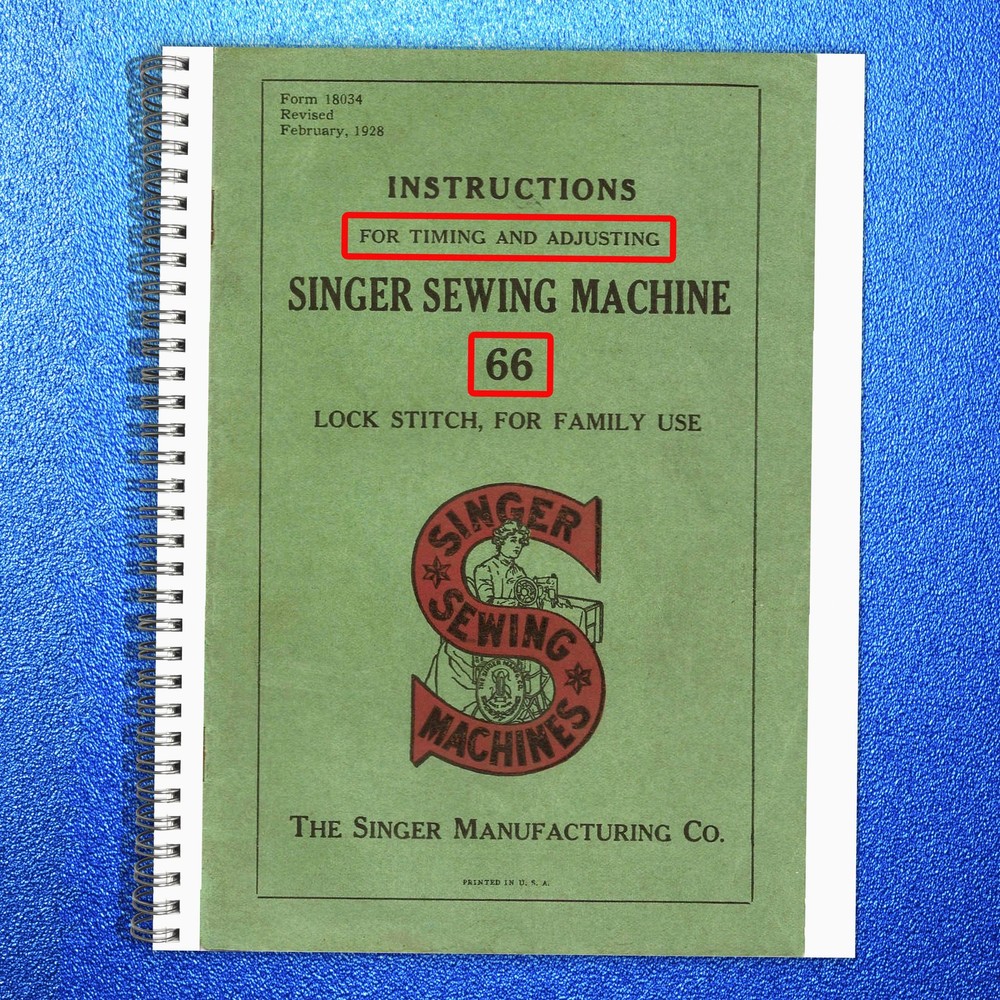 SINGER 66 TIMING & ADJUSTING MANUAL – WIRE-LOCK BIND – TOUGH JACKET – FULL COLOR