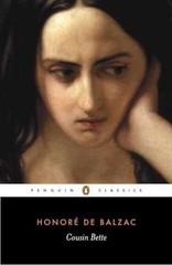 Cousin Bette: Part One of Poor – Paperback, by Honore de Balzac – Very Good