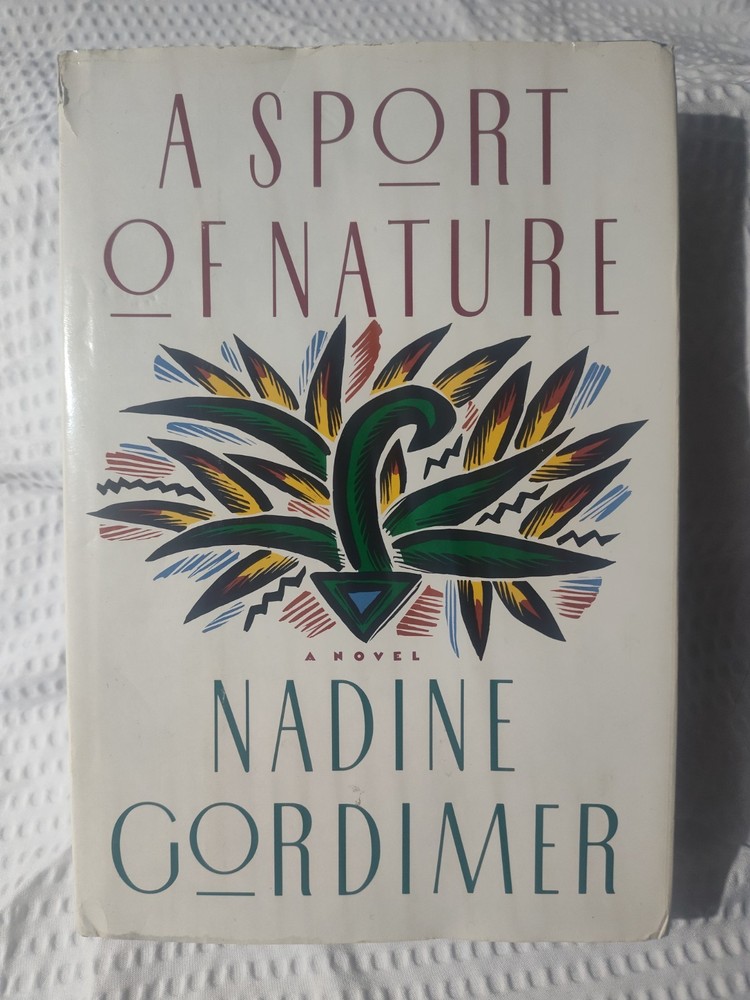 A Sport of Nature by Nadine Cordimer -Hardcover 1987 First Edition Book