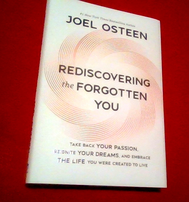 BRAND NEW Joel Osteen REDISCOVERING the FORGOTTEN YOU-TAKE BACK YOUR PASSION. .