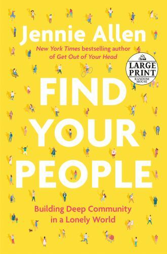 Find Your People: Building Deep Community i- 0593558235, Jennie Allen, paperback