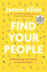 Find Your People: Building Deep Community i- 0593558235, Jennie Allen, paperback