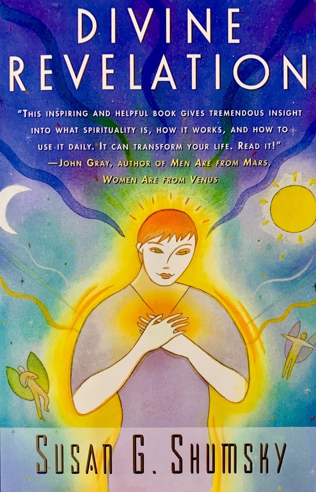Divine Revelation by Susan G. Shumsky (1996, Trade Paperback) SIGNED BY AUTOR