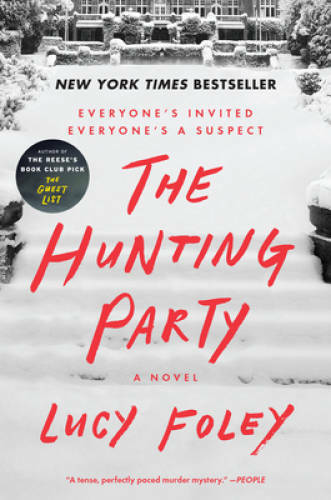 The Hunting Party: A Novel – Paperback By Foley, Lucy – GOOD