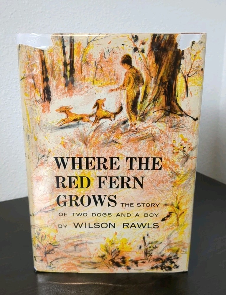 Where the Red Fern Grows by Wilson Rawls 1st Edition Hardcover Dust Jacket