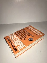 Catastrophe… And How to Fight Back by Morris, Dick; McGann, Eileen