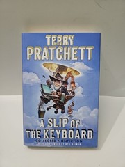 A SLIP OF THE KEYBOARD Terry Pratchett HCDJ 1st Ed 1st Printing