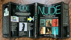 The Book of Nude Photography Michael Boys Ebury Press London First Edition 1981