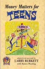 Money Matters for Teens – Paperback By Burkett, Larry – VERY GOOD