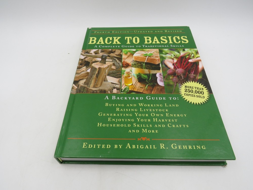 Back to Basics: a Complete Guide to Traditional Skills (Back to Basics Guides)