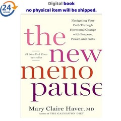 The New Menopause: Navigating Your Path Throu 2024 Mary Claire Haver MD